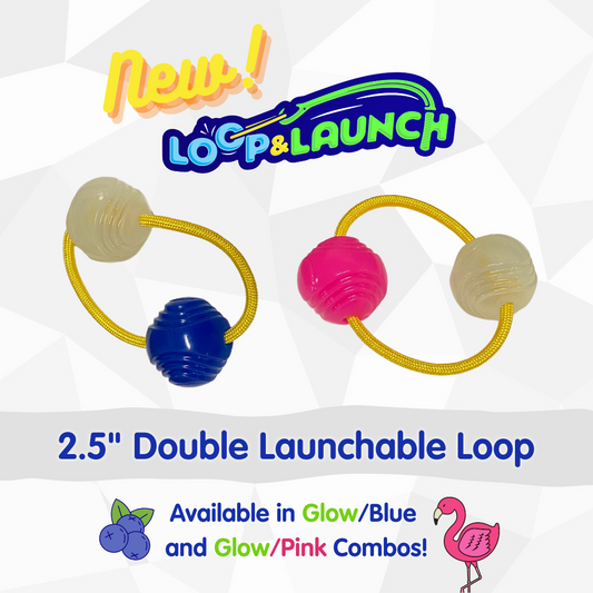 NEW 2.5" Double Launchable Loop for SuperZoo 2023